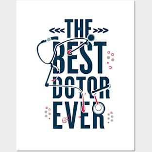 The best doctor ever Posters and Art